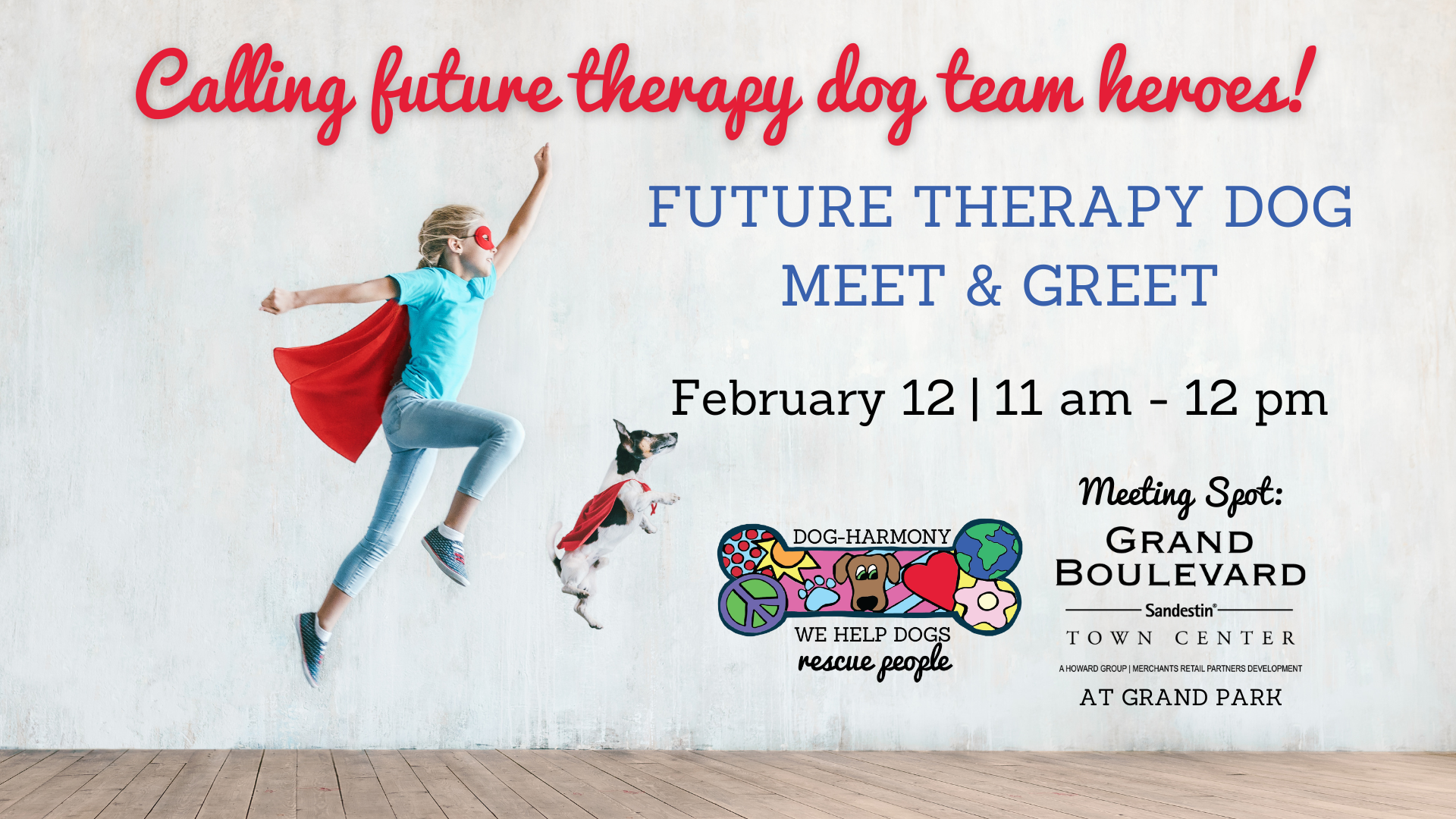 graphic with a girl and her dog in capes jumping to encourage people to sign up for a future therapy dog meet and greet with dog-harmony on february 12, 2025 at grand boulevard in sandestin