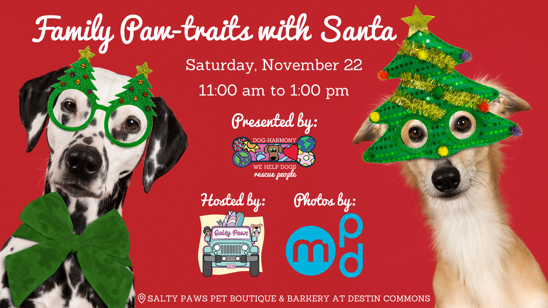 graphic promoting dog-harmony's pawtraits with santa on saturday, november 22 from 11 am to 1 pm at Salty Paws Pet Boutique & Barkery in the Destin Commons